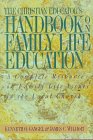 Stock image for The Christian Educator's Handbook on Family Life Education for sale by SecondSale