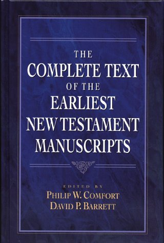 Beispielbild fr The Complete Text of the Earliest New Testament Manuscripts (in Greek) zum Verkauf von Windows Booksellers