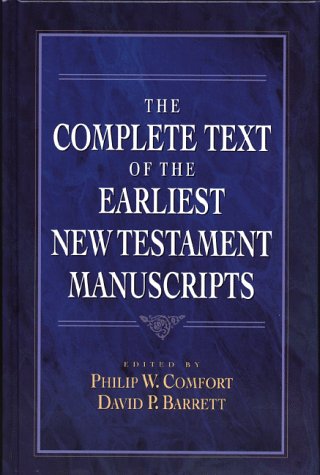 9780801021367: Complete Text of Earliest New Testament Manuscripts
