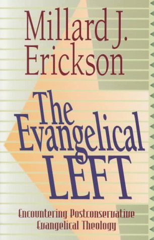 9780801021404: The Evangelical Left: Encountering Postconservative Evangelical Theology