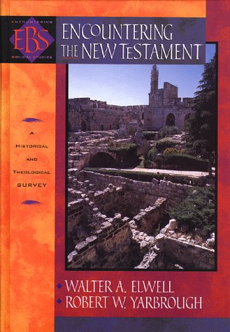 Beispielbild fr Encountering the New Testament: A Historical and Theological Survey (Encountering Biblical Studies) zum Verkauf von SecondSale