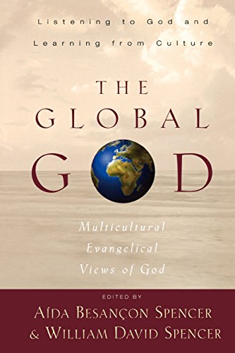 Beispielbild fr The Global God : Multicultural Evangelical Views of God zum Verkauf von Better World Books: West