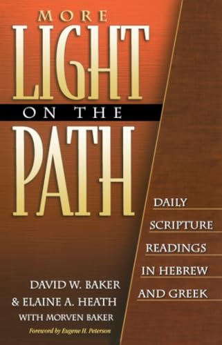 Stock image for More Light on the Path : Daily Scripture Readings in Hebrew and Greek for sale by Better World Books