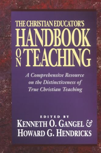 Imagen de archivo de Christian Educator's Handbook on Teaching a la venta por SecondSale