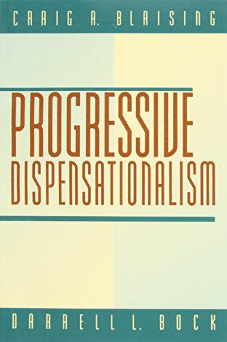 Progressive Dispensationalism (9780801022432) by Craig A. Blaising; Bock, Darrell L.