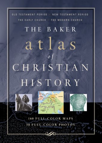 Stock image for Baker Atlas of Christian History, The for sale by Orion Tech