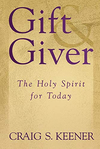 Stock image for Gift and Giver: The Holy Spirit for Today for sale by HPB-Ruby