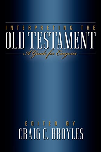 Stock image for Interpreting the Old Testament: A Guide for Exegesis for sale by ThriftBooks-Dallas
