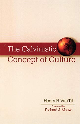 人気アイテムランキング The R Henry Til, Van - Culture of Concept Calvinistic 洋書