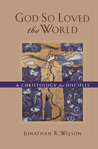 Imagen de archivo de God So Loved the World : A Christology for Disciples a la venta por Better World Books