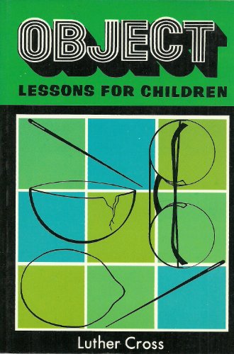Beispielbild fr Object Lessons for Children zum Verkauf von Wonder Book