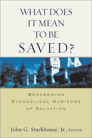 Stock image for What Does It Mean to Be Saved? Broadening Evangelical Horizons of Salvation for sale by HPB-Emerald