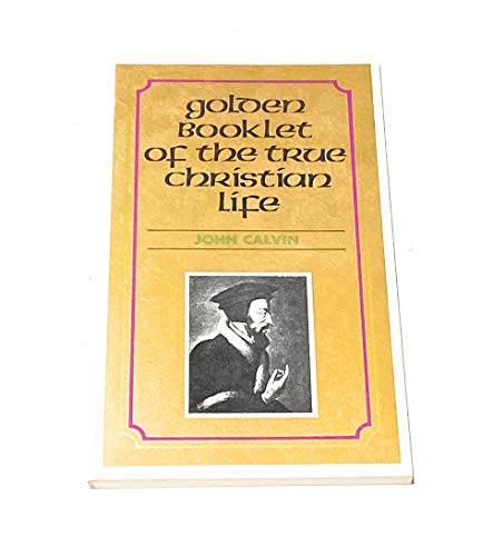 Stock image for Golden Booklet of the True Christian Life for sale by Better World Books