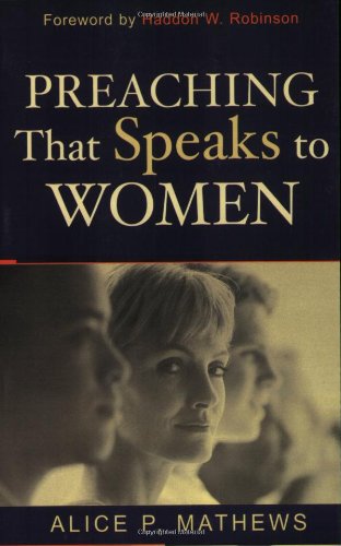9780801023675: Preaching That Speaks to Women