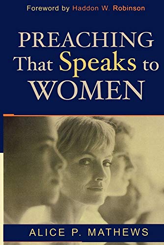 9780801023675: Preaching That Speaks to Women