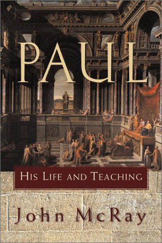 Stock image for Paul: His Life and Teaching for sale by Neils Books