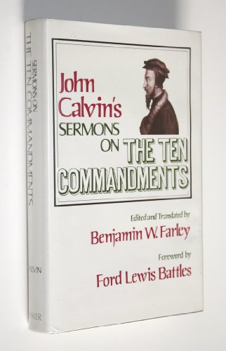 Beispielbild fr John Calvin's Sermons on the Ten Commandments zum Verkauf von Windows Booksellers