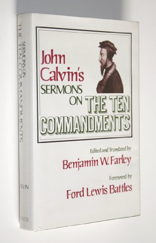 9780801024436: John Calvin's Sermons on the Ten commandments