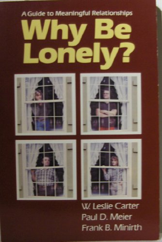 Beispielbild fr Why be lonely?: A guide to meaningful relationships zum Verkauf von RiLaoghaire