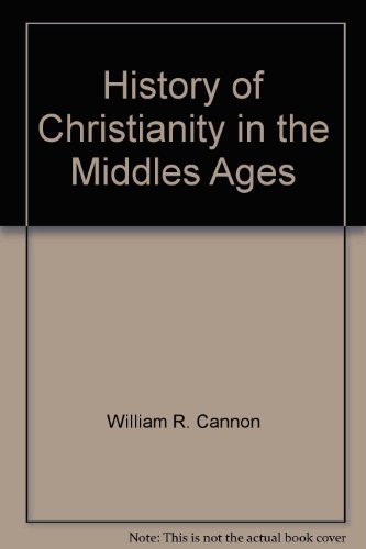 Imagen de archivo de History of Christianity in the Middle Ages (From fall of Rome to the Fall of Constantinople) a la venta por HPB-Red