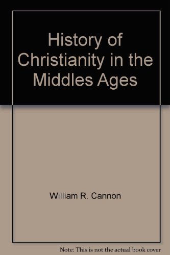 Stock image for History of Christianity in the Middle Ages (From fall of Rome to the Fall of Constantinople) for sale by HPB-Red