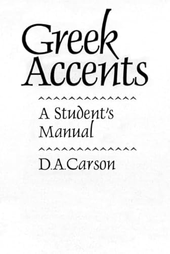 Beispielbild fr Greek Accents: A Student's Manual zum Verkauf von Front Cover Books