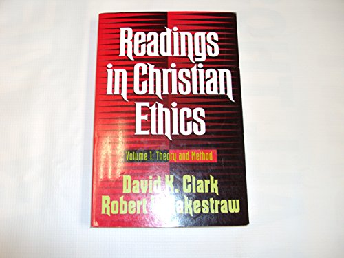 9780801025815: Readings in Christian Ethics: Theory and Method