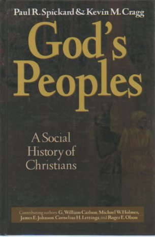 Imagen de archivo de God's Peoples: A Social History of Christians a la venta por Books From California