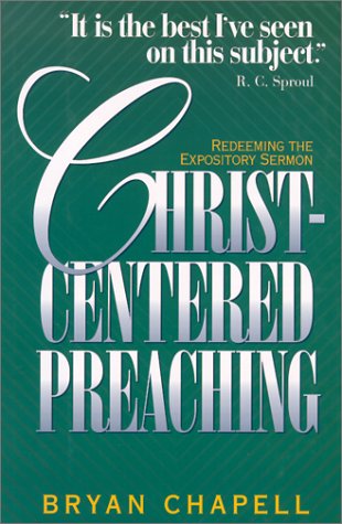 Stock image for Christ-Centered Preaching: Redeeming the Expository Sermon for sale by SecondSale