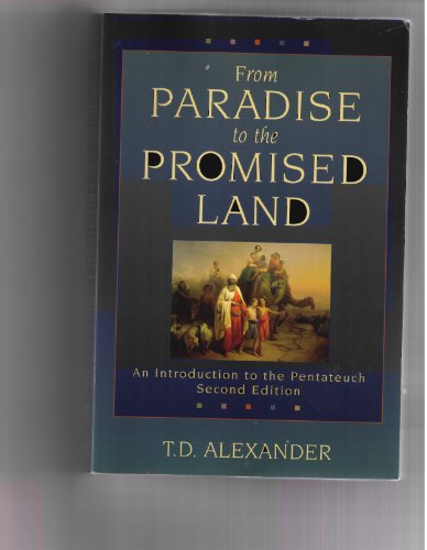 Stock image for From Paradise to the Promised Land : An Introduction to the Pentateuch for sale by Better World Books