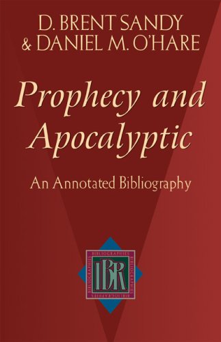 Imagen de archivo de Prophecy and Apocalyptic: An Annotated Bibliography (IBR Bibliographies) a la venta por Gulf Coast Books