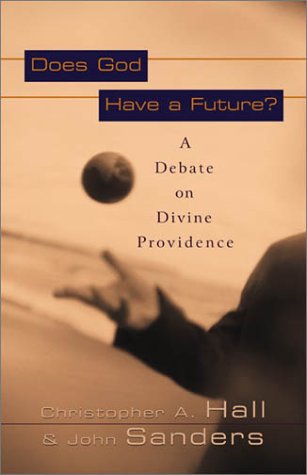 Beispielbild fr Does God Have a Future?: A Debate on Divine Providence zum Verkauf von BooksRun