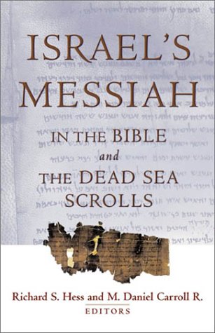 Imagen de archivo de Israel's Messiah in the Bible and the Dead Sea Scrolls a la venta por SecondSale