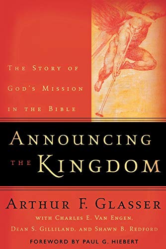 Imagen de archivo de Announcing the Kingdom : The Story of God's Mission in the Bible a la venta por Better World Books