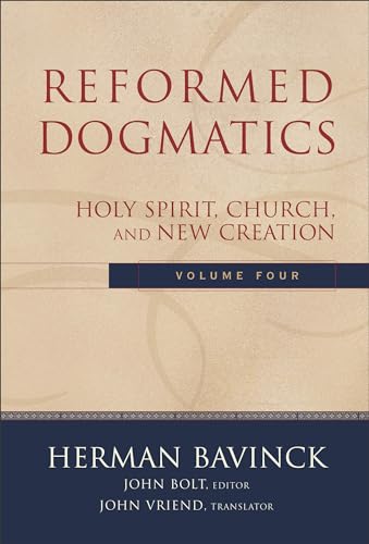 9780801026577: Reformed Dogmatics – Holy Spirit, Church, and New Creation: 04