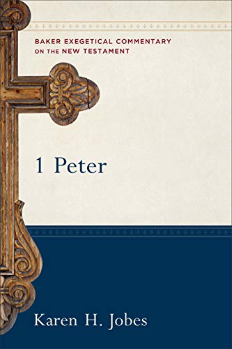 1 Peter (Baker Exegetical Commentary on the New Testament) (9780801026744) by Karen H. Jobes