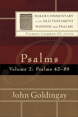 Psalms, vol. 2: Psalms 42-89 (Baker Commentary on the Old Testament Wisdom and Psalms) (9780801027048) by John Goldingay