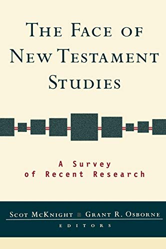 Imagen de archivo de Face of New Testament Studies, The: A Survey of Recent Research a la venta por Your Online Bookstore