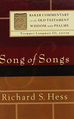 Imagen de archivo de Song of Songs [Baker Commentary on the Old Testament Wisdom and Psalms] a la venta por Windows Booksellers