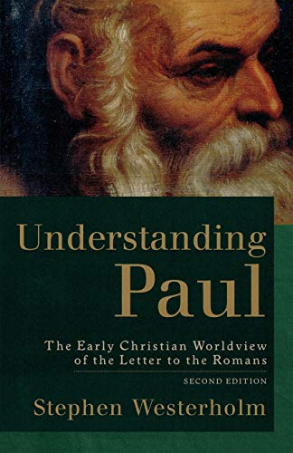 Beispielbild fr Understanding Paul: The Early Christian Worldview of the Letter to the Romans zum Verkauf von Blue Vase Books