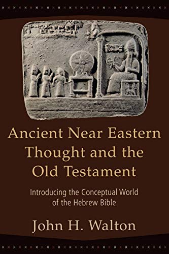 9780801027505: Ancient Near Eastern Thought and the Old Testament: Introducing the Conceptual World of the Hebrew Bible