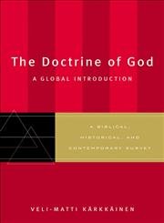 Beispielbild fr The Doctrine of God : A Global Introduction zum Verkauf von Better World Books