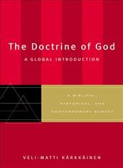 Stock image for The Doctrine of God: A Global Introduction for sale by ThriftBooks-Dallas