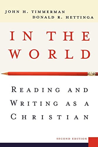 Beispielbild fr In the World: Reading and Writing as a Christian zum Verkauf von BooksRun