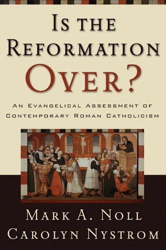 Beispielbild fr Is the Reformation Over? : An Evangelical Assessment of Contemporary Roman Catholicism zum Verkauf von Better World Books