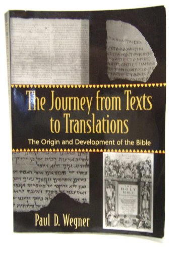 Stock image for Journey from Texts to Translations: The Origin and Development of the Bible for sale by HPB-Red