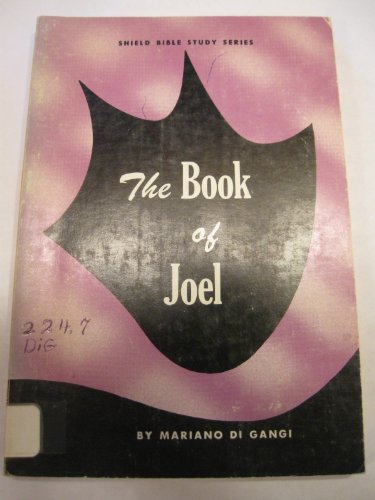 Imagen de archivo de The book of Joel;: A study manual (Shield Bible study series) a la venta por ABC Books