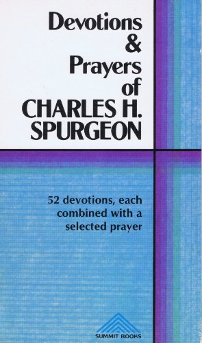 Stock image for Devotions & Prayers of Charles H. Spurgeon for sale by ThriftBooks-Dallas