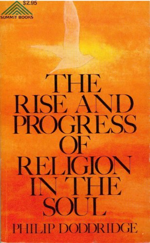 Stock image for The Rise and Progress of Religion in the Soul for sale by Better World Books Ltd