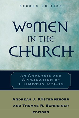 Stock image for Women in the Church : An Analysis and Application of 1 Timothy 2:9-15 for sale by Better World Books